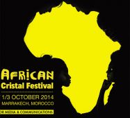 African Cristal Festival 2 ème Edition du 1/3 Octobre 2014 à Marakech